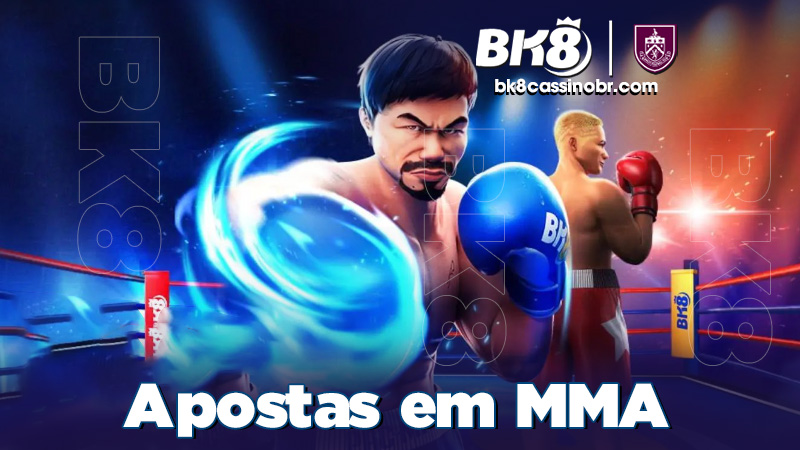 Saiba mais sobre Apostas em MMA na BK8