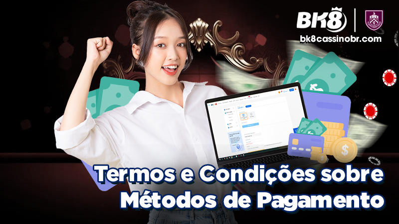 Termos e Condições sobre Métodos de Pagamento