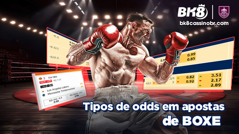 Tipos de odds em apostas de BOXE