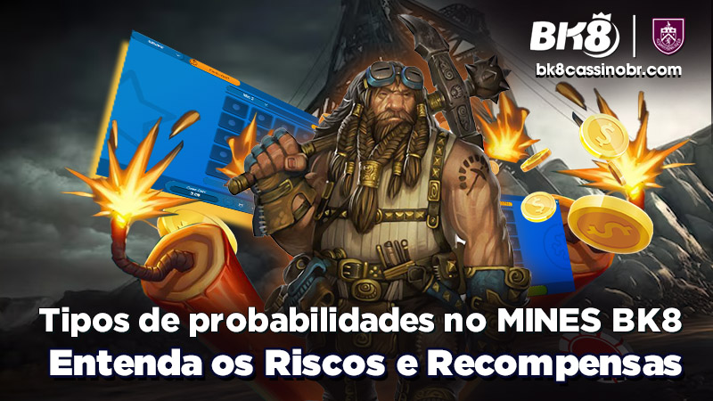 Tipos de probabilidades no Mines BK8