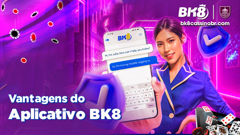 Vantagens do Aplicativo BK8