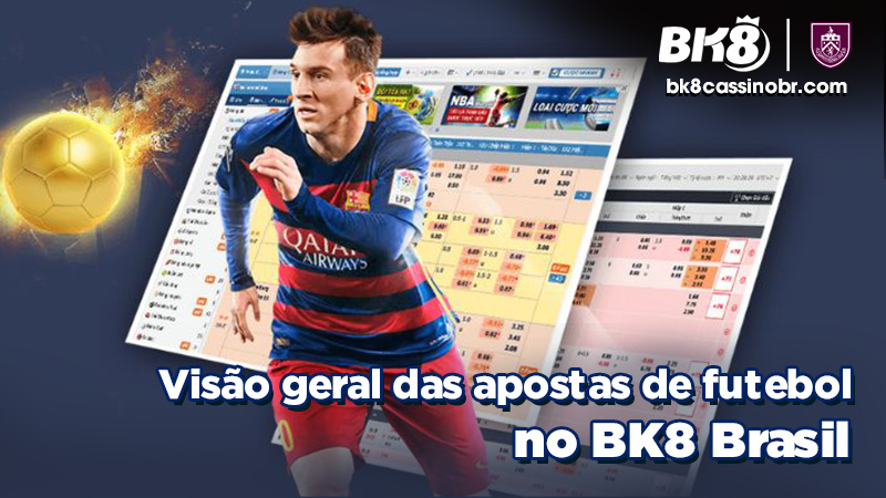 Visão geral das apostas de futebol no BK8 Brasil