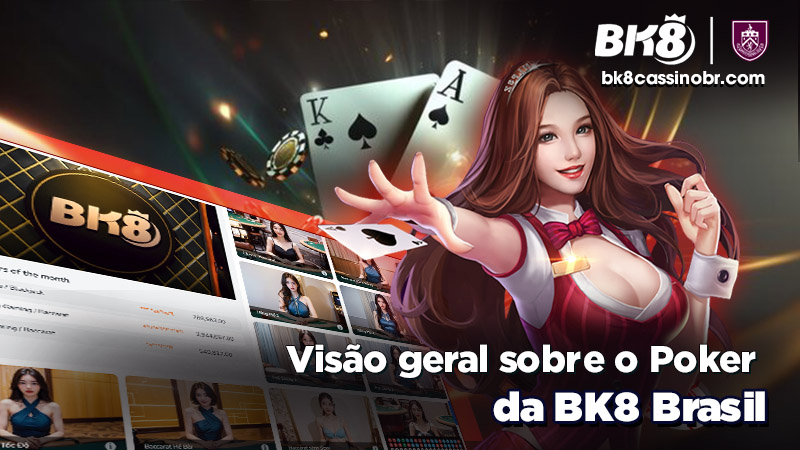 Visão geral sobre o Poker da BK8 Brasil